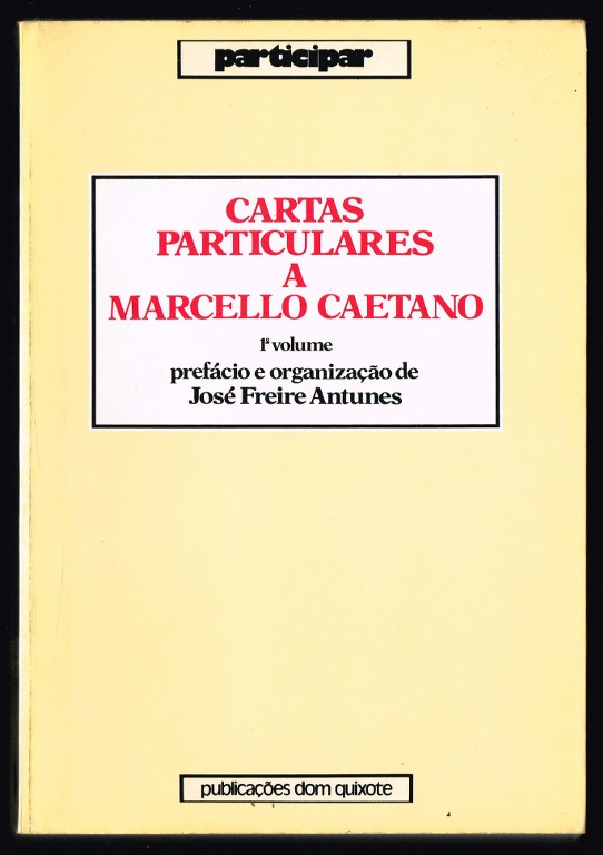 CARTAS PARTICULARES A MARCELLO CAETANO (1 e 2 volume)